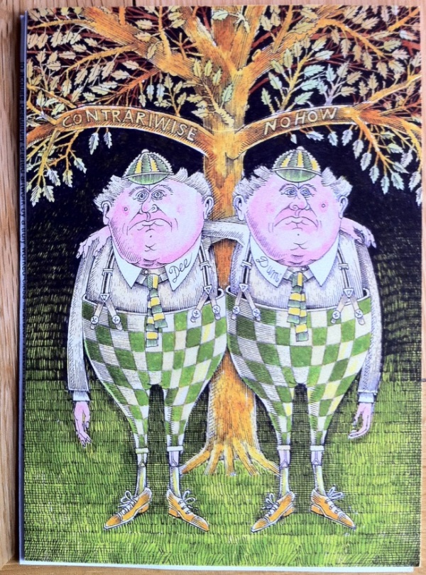 <br />
Tweedles)%<br />
<br />
Tweedledum and Tweededee, above, do remind me of someone.  Twin Tory politicians, perhaps?  Oh dear, I've never been much good at putting names to faces. <br />
<br />
Anyway, the Tweedles adorn an invitation I've received to a private view of <a href="http://en.wikipedia.org/wiki/John_Vernon_Lord">John Vernon Lord's </a>"Alice Through the Looking Glass, "  at the <a href="http://www.illustrationcupboard.com/default_flash.aspx">Illustration Cupboard </a>in London.   This distinguished illustrator has a love of fantasy and nonsense and his book work includes "Alice in Wonderland" and "Hunting of the Snark" as well as works by Edward Lear and fairy tales from all over the world  - I specially like his Icelandic Sagas. <br />
<br />
The date and time for the private view is not that convenient for me, but if I do get along, I'll ask him to autograph my invitation, and ask him who the Tweedles are modelled upon.   <br />
<br />
And, whether I go to the view or not, I will make time to go to the exhibition of his wok. It runs from <b>18 October - 5 November </b>and the address of the Illustration Cupboard is 22 Bury Street, St. James's, Londno SW1Y lAL.  (Follow them on Twitter at @illustrationcup. )  It's a fantastic place and a must-see for anyone interested in contemporary children's book illustration. <br />
<br />
Oh, and here's a selection of the works that will be on display - <a href="http://www.illustrationcupboard.com/exhibition_illustrations.aspx?eId=169&amp;ePage=0">click the link</a